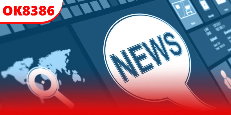 Tin tức là nguồn hỗ trợ thông tin đắc lực cho người chơi cá cược